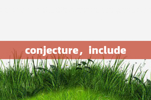 conjecture图片